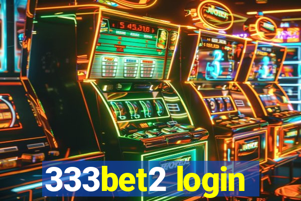 333bet2 login